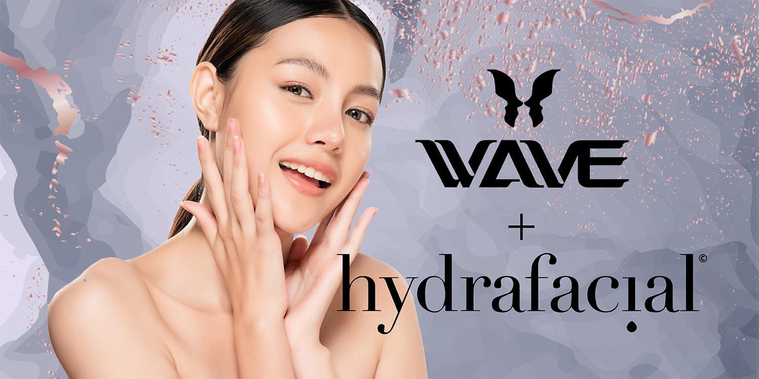 Wave and Hydrafacial